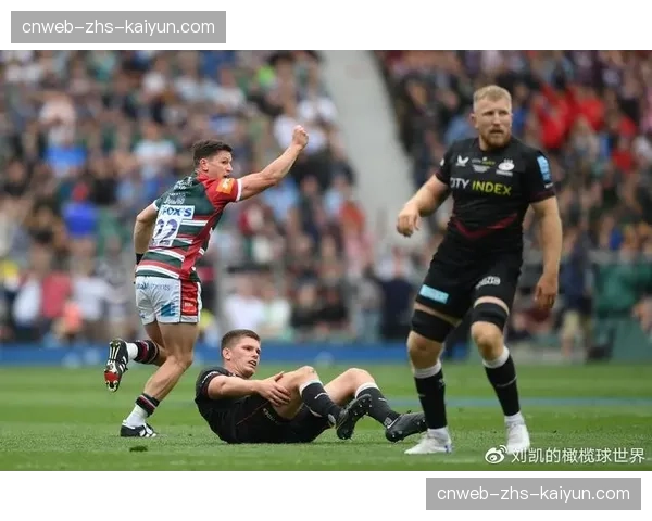 速报:英格兰橄榄球超级联赛第22轮,萨拉森人半场14-10领先莱斯特虎 速报:英格兰橄榄球超级联赛第22轮,萨拉森人半场14-10领先莱斯特虎
